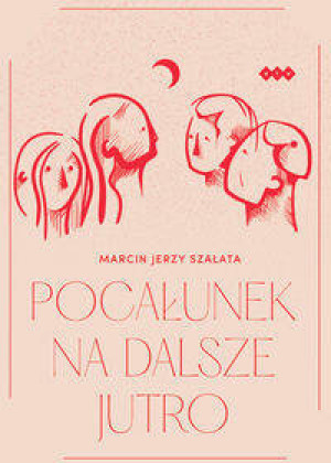 Pocałunek na dalsze jutro