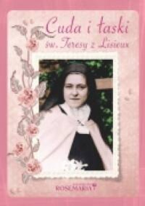 CUDA I LASKI SW.TERESY Z LISIEUX-ROSEMARIA