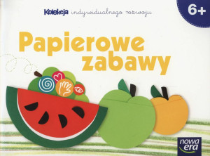 Papierowe zabawy. Sześciolatki