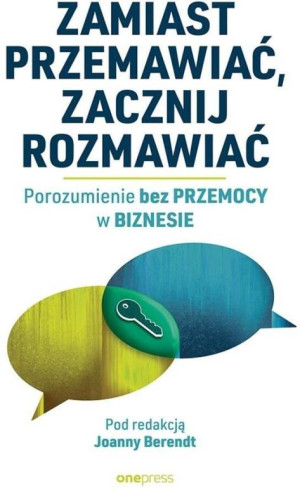 Zamiast przemawiać, zacznij rozmawiać...