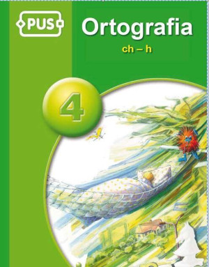 PUS. Ortografia 4 ch-h