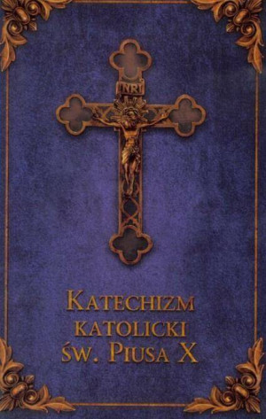 Katechizm katolicki Św. Piusa X