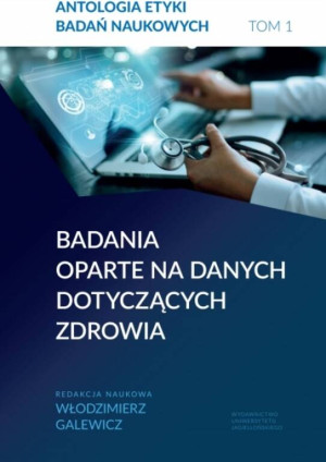 Antologia etyki badań naukowych T.1