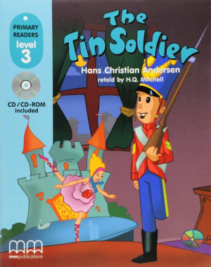 Primary Readers. The Tin Soldier. Level 3