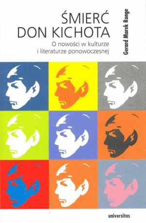 Śmierć Don Kichota. O nowości w kulturze..