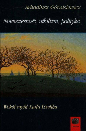 Nowoczesność, nihilizm, polityka