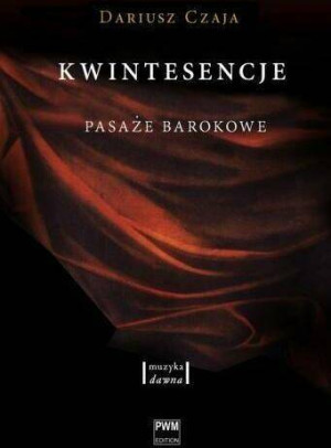 Kwintesencje. Pasaże barokowe