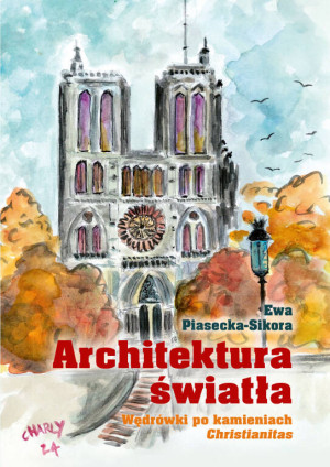 Architektura światła. Wędrówki po kamieniach...