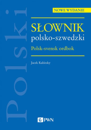 Słownik polsko-szwedzki. Polsk-svensk ordbok