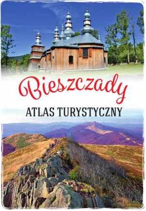 Bieszczady. Atlas turystyczny