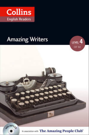 Amazing Writers. Upper intermediate. Level 4 (B2). Collins English Readers
