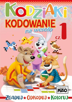 Kodziaki. Kodowanie na wesoło Część 1