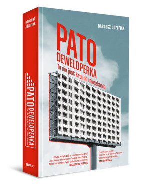 Patodeweloperka. To nie jest kraj do mieszkania