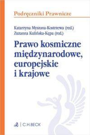 Prawo kosmiczne międzynarodowe, europejskie i krajowe