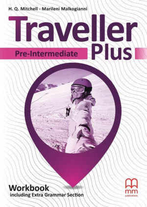 Traveller Plus. Workbook including Extra Grammar Section (Ćwiczenia) dla liceum i technikum. Pre-Intermediate (A2). Język angielski