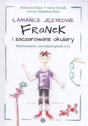 Łamańce językowe. Franek i zaczarowane okulary