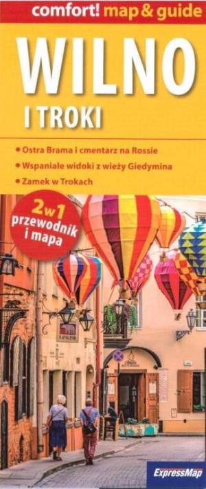 Wilno i Troki. Comfort! map&guide