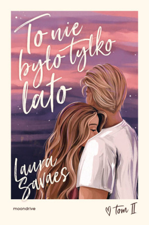 To nie było tylko lato. Tamtego lata. Tom 2