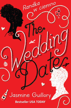 Randka w ciemno. The Wedding Date. Tom 1