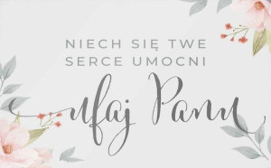 Magnes na lodówkę. Niech się twe serce umocni