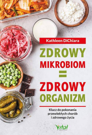 Zdrowy mikrobiom zdrowy organizm