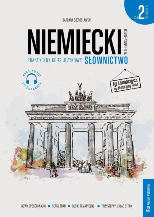 Niemiecki w tłumaczeniach. Słownictwo. Cz. 2. Poziom B1-B2