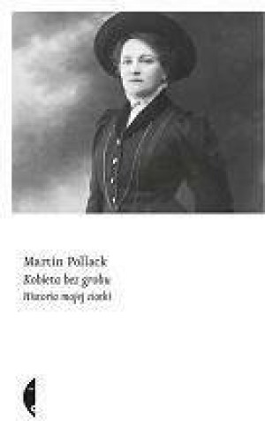Kobieta bez grobu. Historia mojej ciotki