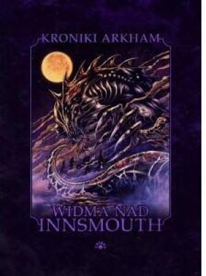 Widma nad Innsmouth. Kroniki Arkham