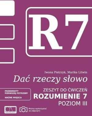 Dać rzeczy słowo. Rozumienie 7. Poziom 3