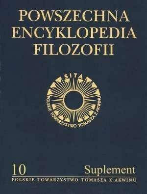 Powszechna Encyklopedia Filozofii. Suplement. Tom 10