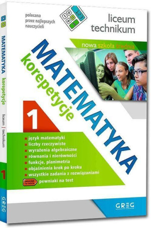 Matematyka. Korepetycje 1. Liceum i technikum