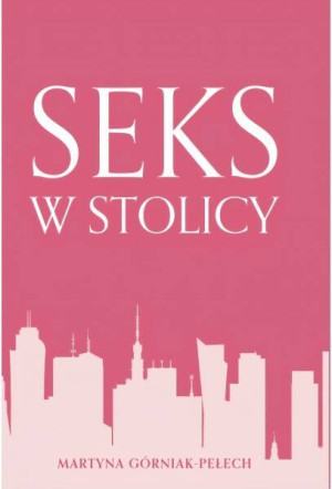Seks w stolicy