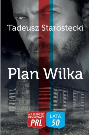 Plan Wilka. Najlepsze kryminały PRL/ Lata 50