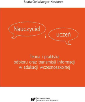 Nauczyciel i uczeń. Teoria i praktyka odbioru...