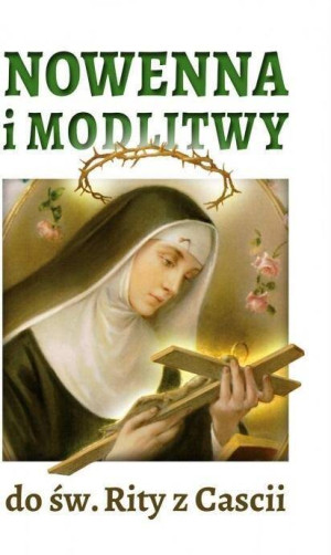 Nowenna i modlitwy do św. Rity z Cascii