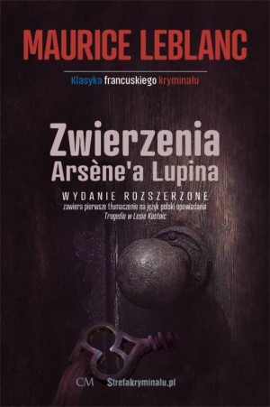 Zwierzenia Arsene'a Lupina. Wydanie rozszerzone