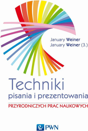 Techniki pisania i prezentowania przyrodniczych prac naukowych