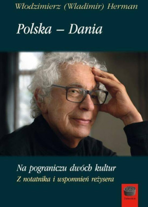 Polska-Dania. Na pograniczu dwóch kultur