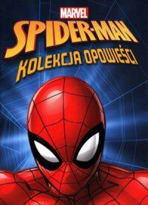 Spider-Man. Kolekcja opowieści. Marvel