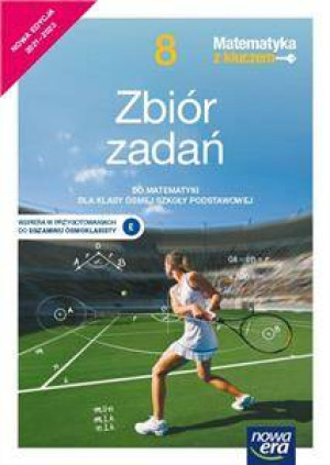 Matematyka z kluczem 8. Szkoła podstawowa. Zbiór zadań
