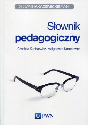 Słownik pedagogiczny. Słowniki Akademickie PWN