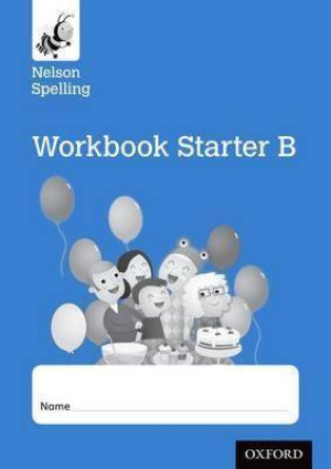 Nelson Spelling Starter Reception/P1 (Blue Level). Workbook B (pack of 8)