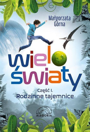 Rodzinne tajemnice. Wieloświaty. Część 1