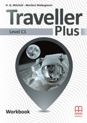 Traveller Plus. Workbook (Ćwiczenia) dla liceum i technikum. Level C1. Język angielski