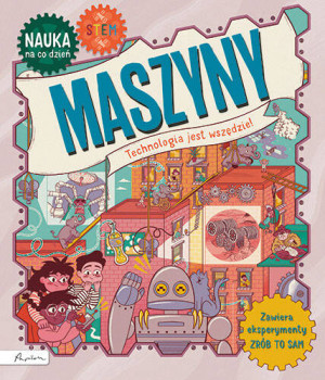 Maszyny. Nauka na co dzień