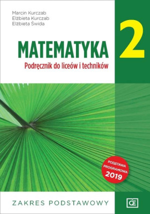Matematyka 2. Podręcznik do liceów i techników. Klasa 2. Zakres podstawowy