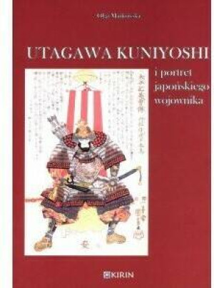 Utagawa Kuniyoshi i portret japońskiego wojownika
