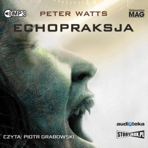 Echopraksja. Uczta wyobraźni. Audiobook