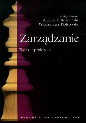 Zarządzanie. Teoria i praktyka