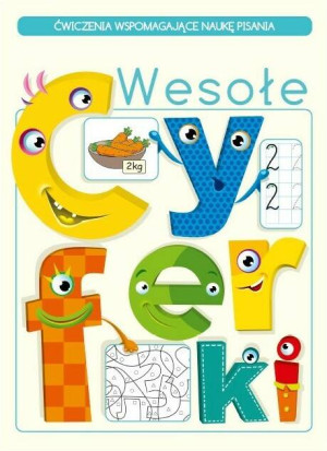 Wesołe cyferki. Ćwiczenia wspomagające naukę pisania